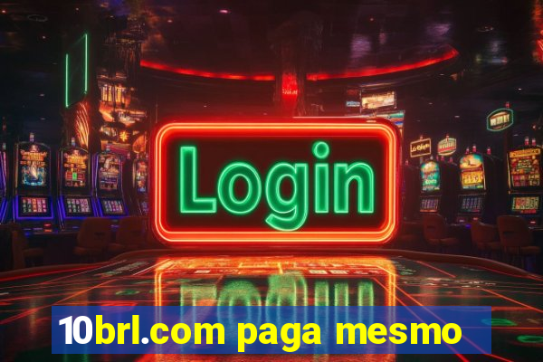 10brl.com paga mesmo